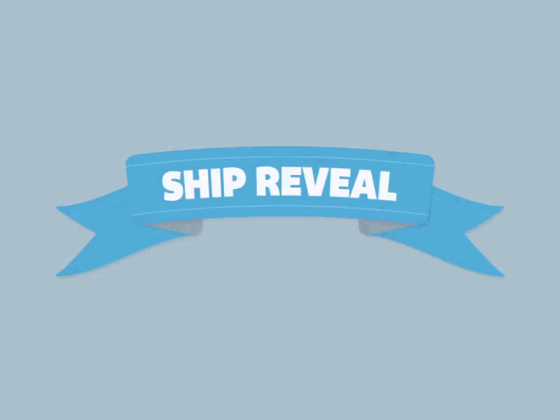Ship Reveal {gif}